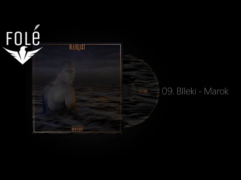09. Blleki - Marok