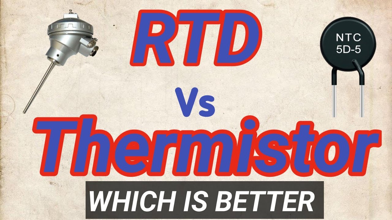 RTD Vs Thermistor  Which is Better #rtd #thermistor
