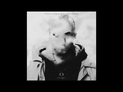 [Zero Signal records] Podcast Signal 005 - Monophaze