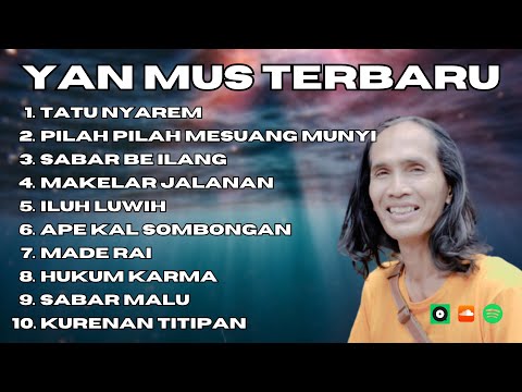 Yan Mus Terbaru | Kumpulan Lagu Bali Paling Hits Terbaru Yan Mus 2023