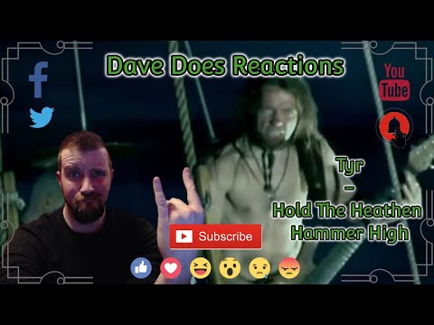 Tyr - Hold The Heathen Hammer High - Dave Does Reaction