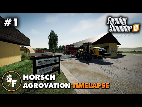 FS19 Horsch AgroVation Timelapse #1 First Day