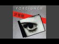 Foreigner Say You Will Remastered Audio HQ