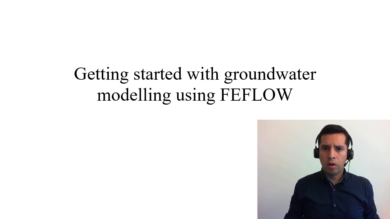 FEFLOW | Getting started with groundwater modelling (module 1): Getting started with FEFLOW