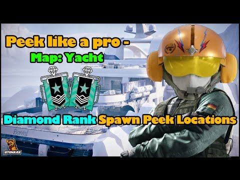Diamond Rank Spawn Peek Locations - YACHT - Rainbow Six Siege Operation Health