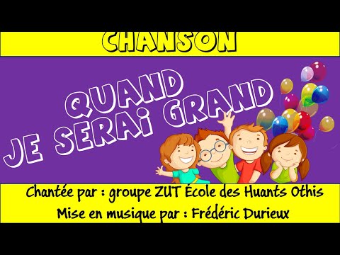 Quand je serai grand / par : groupe ZUT / élèves de l'École des Huants Othis