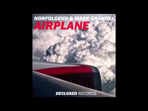 Norfolgend & Mark Grandel - Airplane (Original Mix)