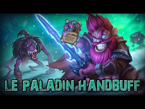 Un Paladin Handbuff pour passer Légende (avec LOWELO)