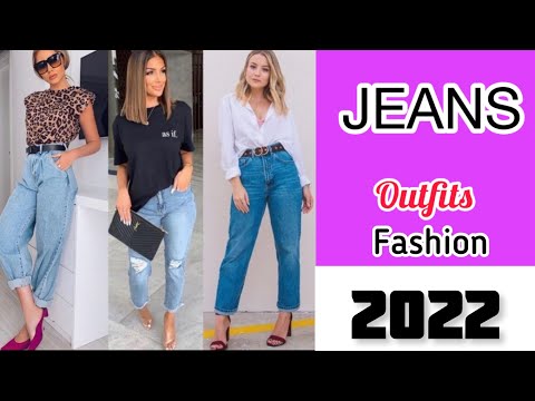 MODA 2022 MUJER OUTFITS + JEANS  VISTE COMO TODA UNA DIVA FASHION LOOKS EN TENDENCIA 2022 MUJER