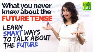 Things you never knew about ‘Future Tense’  | English Grammar Tenses | Stop using Will’ & Going to