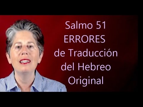 Psalm 51 - Translation errors from the original Hebrew