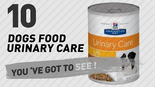 Dogs Food Urinary Care // Top 10 Most Popular