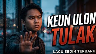 Download lagu KEUN ULON TULAK BALASAN LAGU LADOM - LADOM MEUNAN LAGI VIRAL DI TIKTOK 2026 mp3