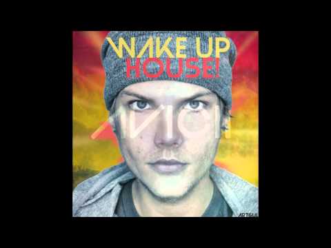 Avicii - Wake Up House! (ArtGul Mashup)