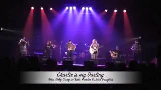 Charlie is my Darling   Eddi Reader w  Alan Kelly Gang