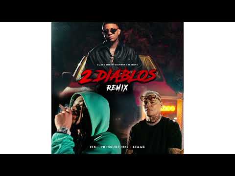 2 DIABLOS REMIX IZAAK & EIX & PRESSURE 9×19