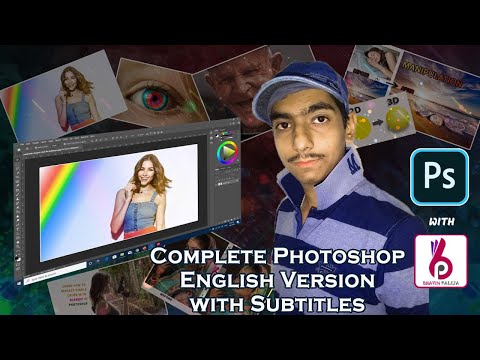 Everything about Photoshop in Just One Hour |  English Voiceover with 18 language Subtitles