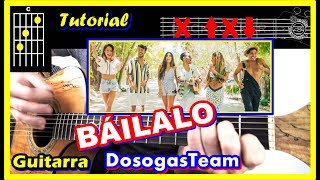 Cómo tocar BÁILALO DosogasTeam 😊 GUITARRA Tutorial 2019 Acordes