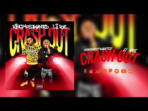 Kingmostwanted - Crash out (feat. Li rye) official Audio