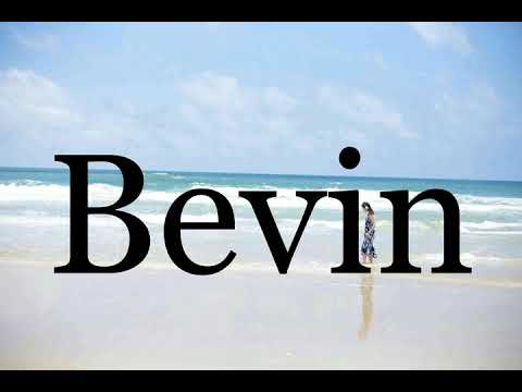 How To Pronounce Bevin🌈🌈🌈🌈🌈🌈Pronunciation Of Bevin