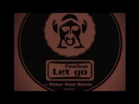 Feeline - Let Go (Peter Paul Remix)