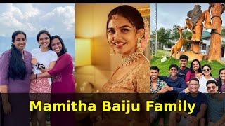 Mamitha Baiju Family | Actress Mamitha Mom, Father and Brother, friends, childhood photos