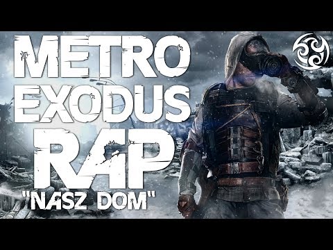 ♫ METRO EXODUS RAP [PL] - "Nasz Dom" | Slovian & Smuggi (prod. Flobeatz)