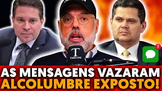 SEM FILTRO 🚨 VAZARAM AS MENSAGENS DE ALCOLUMBRE! ASSISTA!