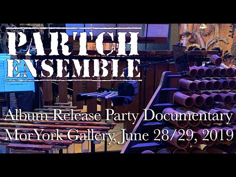 PARTCH Ensemble - 2019 Sonata Dementia Album Release Party Documentary