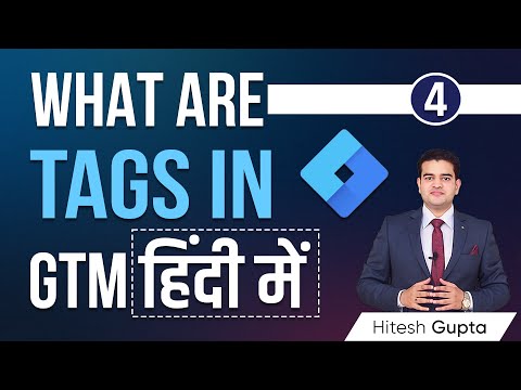 Google Tag Manager Tags Explained | What are Tags in GTM | Tags in GTM | googletagmanager tags