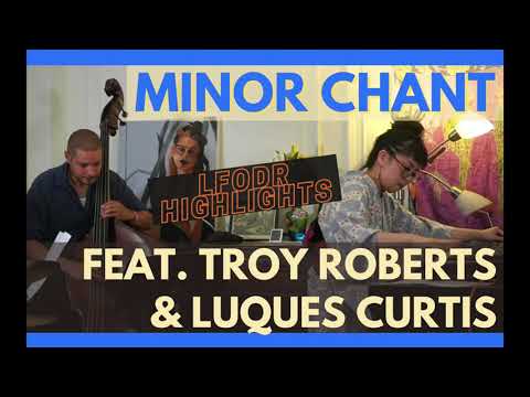 Minor Chant by Stanley Turrentine feat. Troy Roberts & Luques Curtis - LFODR highlight week 34