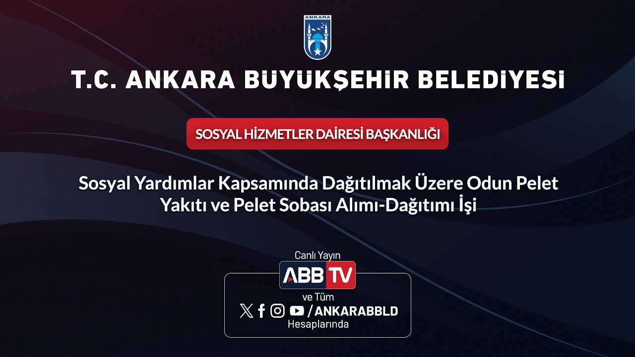SOSYAL HİZMETLER DAİRESİ BAŞKANLIĞI - Odun Pelet Yakıtı ve Pelet Sobası Alımı-Dağıtımı İşi
