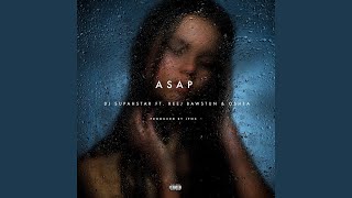 Asap (feat. Reej Bawstun & Oshea)