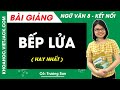 Bếp lửa (2)
