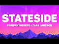 PinkPantheress, Zara Larsson - Stateside (Lyrics)