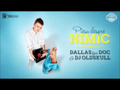 Dallas feat. DOC & Dj Oldskull - Piesă Despre Nimic