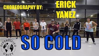 So Cold - Tank | Choreography by Erick Yanez