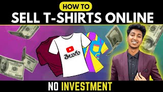 How To Sell T-SHIRTS Online For Free In 2023? | Telugu | VICKY TALKS