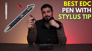 Best EDC Pen with Stylus Tip