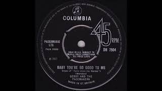 Baby You&#39;re So Good To Me - Gerry And The Pacemakers