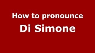 How to pronounce Di Simone