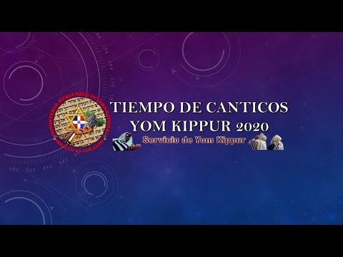 TIEMPO DE CANTICOS DE YOM KIPPUR 2020