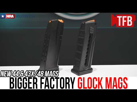 Glock's New Higher Capacity 44, 43X \u0026 48 Magazines