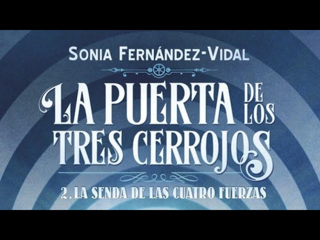 Vídeo relacionado con La puerta de los tres cerrojos 2. La senda de las cuatro fuerzas