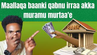 Download lagu Baankin maallaqa akka nurraa sasaabu murtaa'e mp3