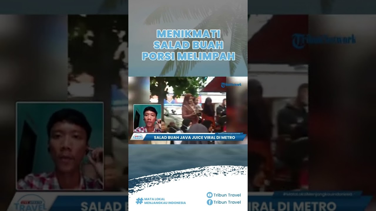 Menikmati Salad Buah dengan Topping Melimpah di UMKM Salad Buah Java Juice Kota Metro Tribun Video