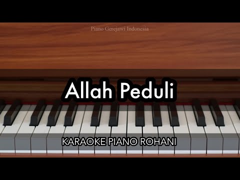Allah Peduli | Karaoke Piano Rohani