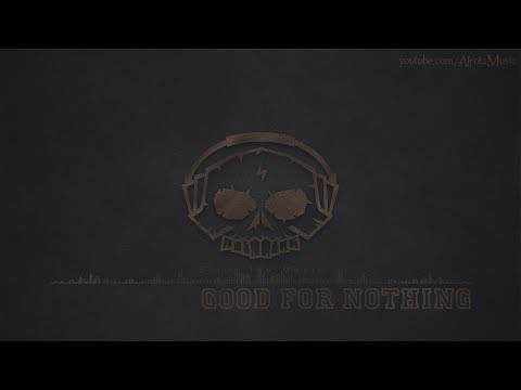 Good For Nothing by Sebastian Forslund - [2000s Rock Music]