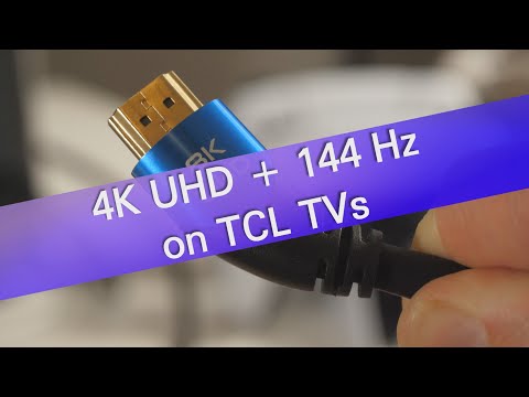 How to get UHD 4K 144 Hz on your TCL TV?