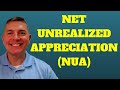 Net Unrealized Appreciation (NUA) - What is it?